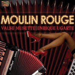 Moulin Rouge: Valse Musette