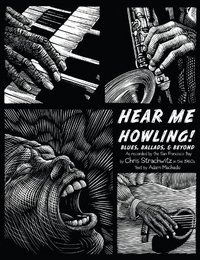Hear Me Howling! Blues, Ballads, & Beyond: The Arhoolie 50th Anniversary Boxset