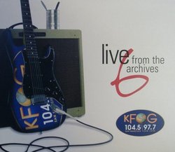 KFOG: Live from the Archives 6 (KFOG 104.5/97.7)