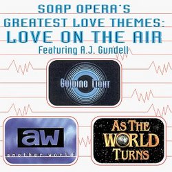 Soap Opera's Greatest Love Themes: Love on the Air