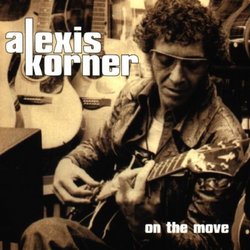 On the Move by Alexis Korner