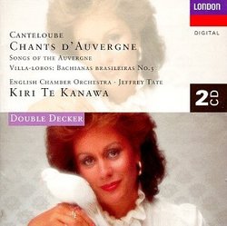 Kiri Te Kanawa - Canteloube: Chants d'Auvergne, Villa-Lobos: Bachianas brasileiras