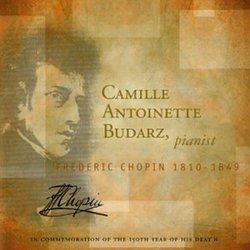 Camille Antoinette Budarz: Fredric Choplin 1810-1849