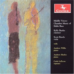 Middle Voices: Chamber Music of Eddie Bass