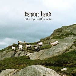 Ride The Wilderness by Demon Head (2015-08-03)