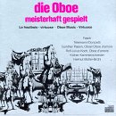 Die Oboe Meisterhaft gespielt (Virtuoso Oboe Music) by Fasch, Telemann, and Donizetti