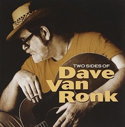 Two Sides Of Dave Van Ronk by Dave Van Ronk