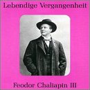 Lebendige Vergangenheit: Feodor Chaliapin, Vol. 3
