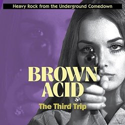Brown Acid - The Third Trip
