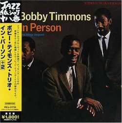Bobby Timmons Trio in Person