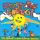 Positive Energy: The Sounds Of New Energy Techno