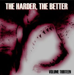 Vol. 13-Harder the Better