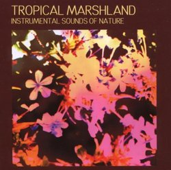 Sounds of Nature: Tropical Marshland