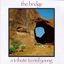 Bridge: Tribute Neil Young