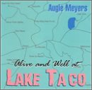 Alive & Well at Lake Taco