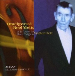 Omeigwessi Reel Metis: a Tribute to Walter Flett