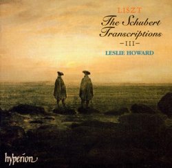 Liszt: The Schubert Transcriptions III