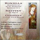 Howells, Britten, and Gibbons: Works for Choir