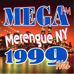 Mega FM Merengue NY 1999 Hits