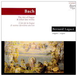 Art of the Fugue & Other Late Organ Works