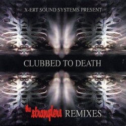 Clubbed to Death: Greatest Hits Remixed