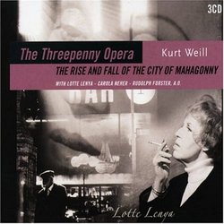 Kurt Weill: Threepenny Opera; The Rise and Fall of the City of Mahogany [Highlights]