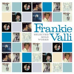 Frankie Valli:Selected Solo Works