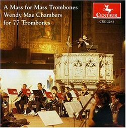 Chambers: Mass for Trombones