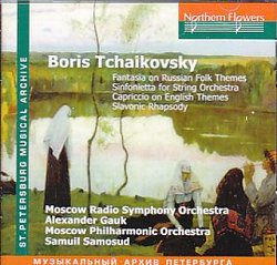 Boris Tchaikovsky: Fantasia on Russian Folk Themes; Sinfonietta for String Orchestra; Capriccio on English Themes; Sl