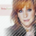 Reba Duets (Limited Edition with DVD)