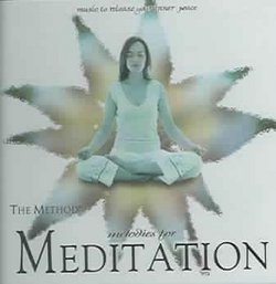 METHOD MELODIES FOR MEDITATION