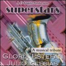 Superstar Series: A Musical Tribute To Gloria Estefan and Julio Iglesias