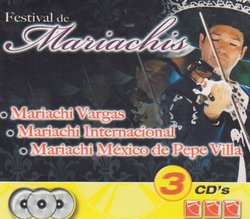 Festival de Mariachis: 100 Anos de Musica