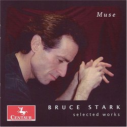 Muse: Selected Works by Bruce Stark