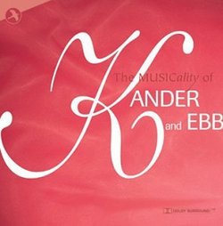 The Musicality of Kander & Ebb