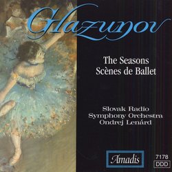 Glazunov: The Seasons; Scènes de Ballet