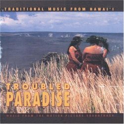 Troubled Paradise -- Traditional Music from Hawaii