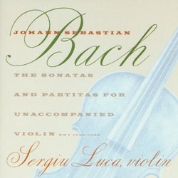 J.S. Bach: The Sonatas and Partitas for Unaccompanied Violin, BWV 1001-1006