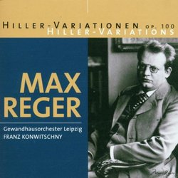 Franz Konwitschny conducts Max Reger : Variations and Fugue on a Cheerful Theme by Johann Adam Hiller for Orchestra op 100 (Berlin Classics)