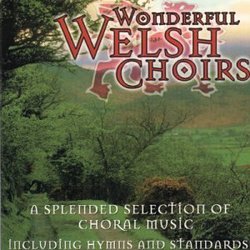 Wonderful Welsh Choirs