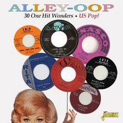 Alley-Oop - 30 One Hit Wonders - US Pop [ORIGINAL RECORDINGS REMASTERED]