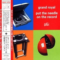 Put the Needle on the Record (Grand Royal Compilation)