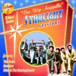 ""Doo Wop Acappella"" Starlight Sessions, Volume 2