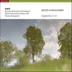 Rued Langgaard: Symphonies 12-14 [Hybrid SACD]