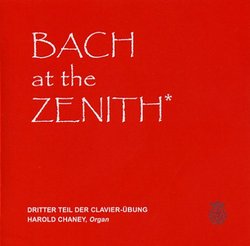 Bach at the Zenith --  Clavieruebung, Part III