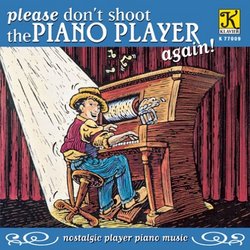 Please Don't Shoot the Piano Player Again