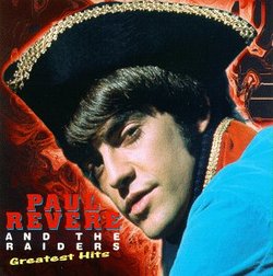 Greatest Hits Of Paul Revere & The Raiders