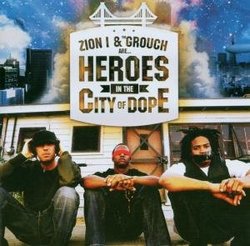 Zion I & the Grouch Are Heroes in the City of Dope