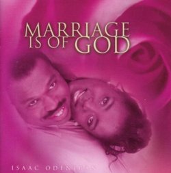 Marriage is of God