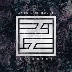 Dissonants by Hands Like Houses